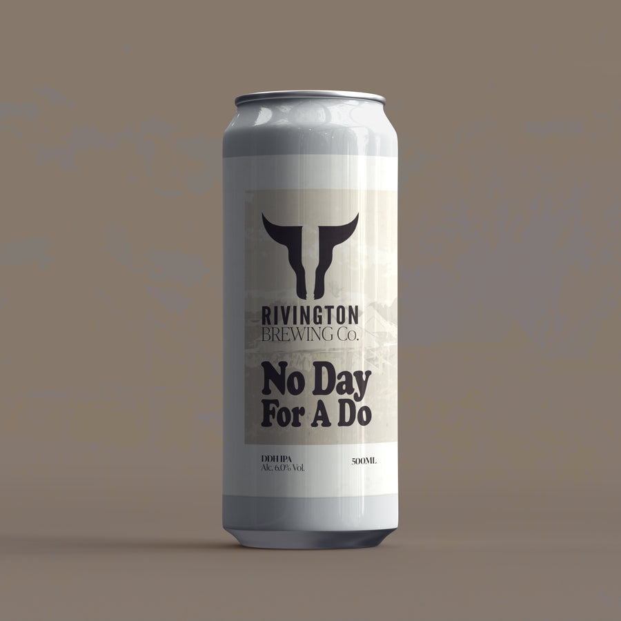 No Day for a Do Rivington Brewing Co DDH IPA 6% 500ml can