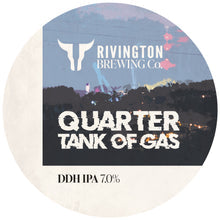 Quarter Tank of Gas Rivington Brewing Co DDH IPA 7% 500ml can