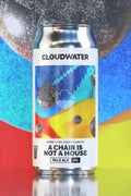A Chair Is Not A House Cloudwater Pale Ale, 4%, 440ml Can
